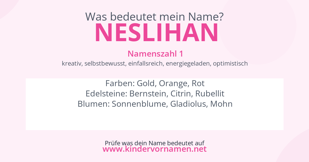 Was bedeutet der Name Neslihan?