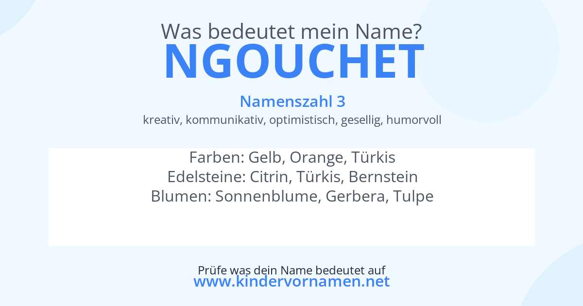 Was bedeutet der Name Ngouchet?