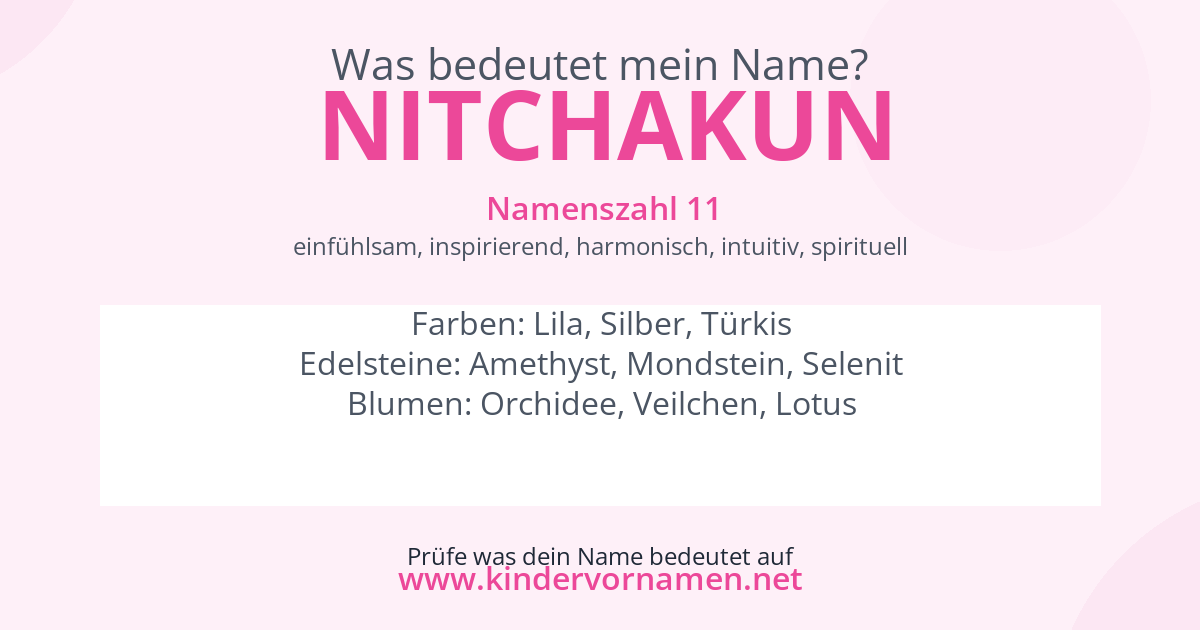 Was bedeutet der Name Nitchakun?