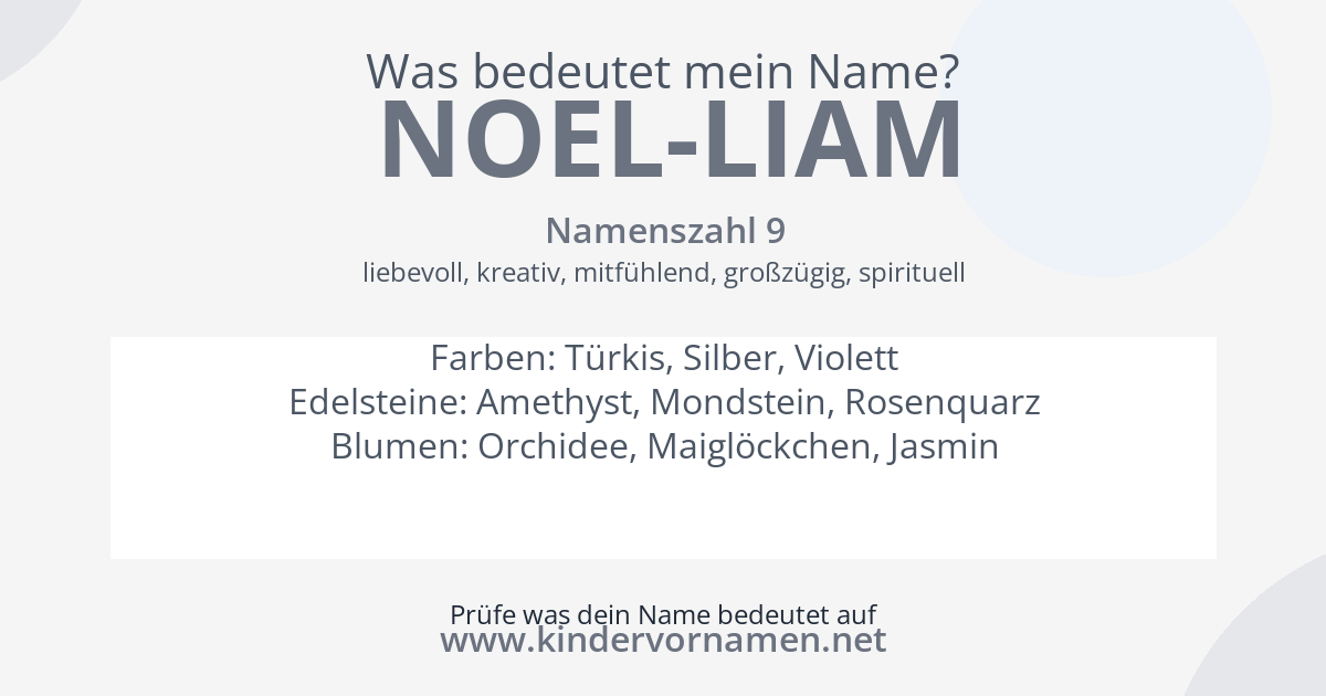 Was bedeutet der Name Noel-Liam?