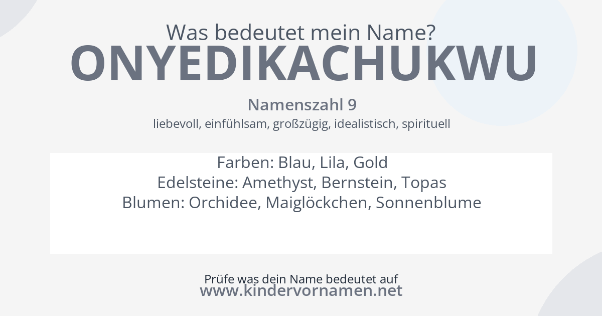 Was bedeutet der Name Onyedikachukwu?