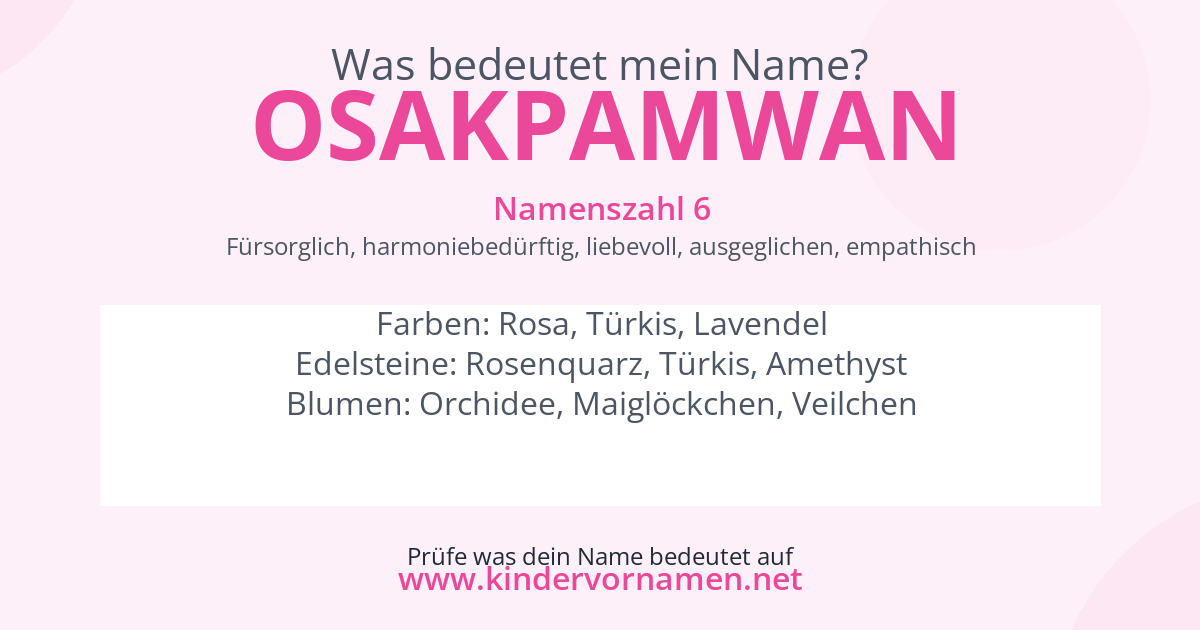 Was bedeutet der Name Osakpamwan?