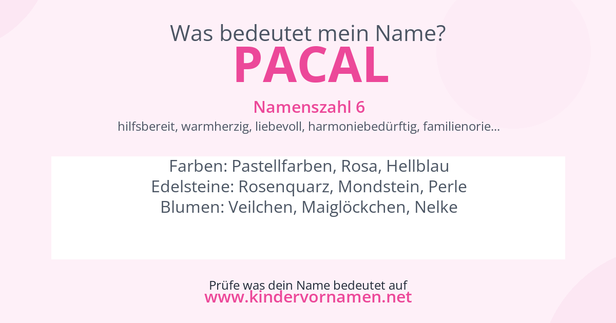 Was bedeutet der Name Pacal?