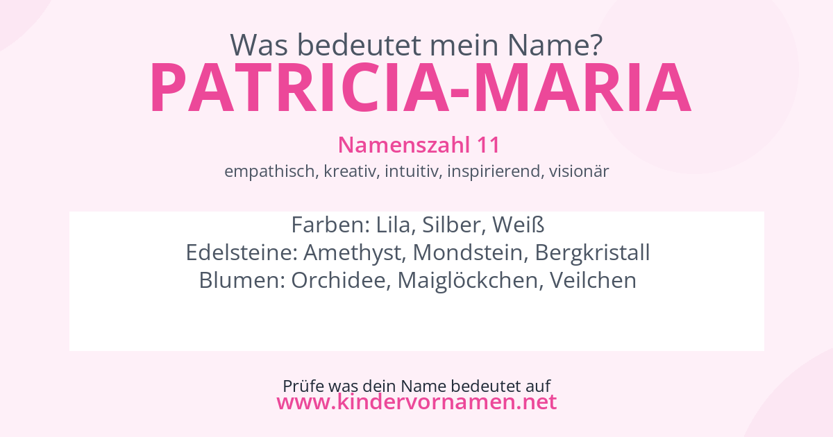 Was bedeutet der Name Patricia-Maria?