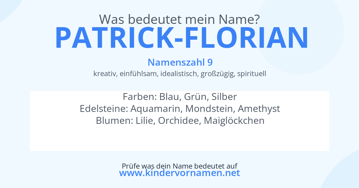 Was bedeutet der Name Patrick-Florian?