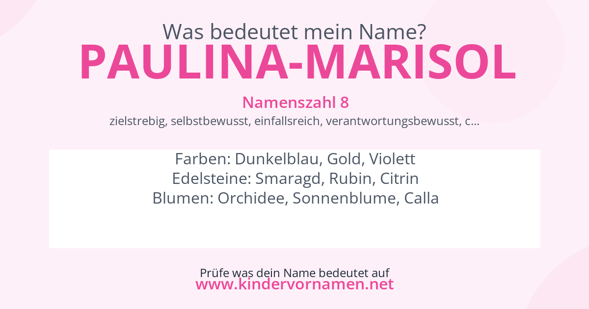 Was bedeutet der Name Paulina-Marisol?