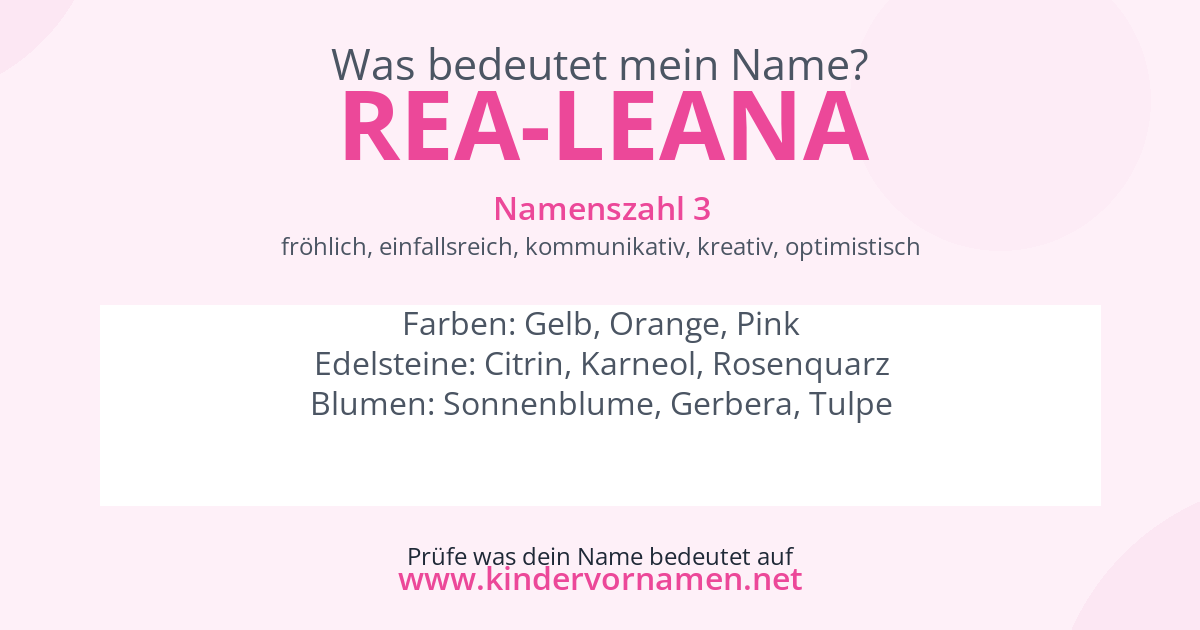 Was bedeutet der Name Rea-Leana?