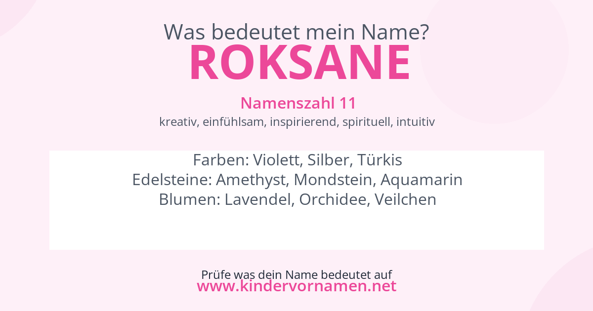 Was bedeutet der Name Roksane?