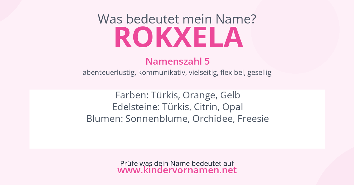 Was bedeutet der Name Rokxela?