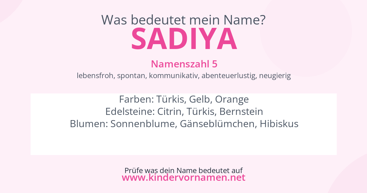 Was bedeutet der Name Sadiya?