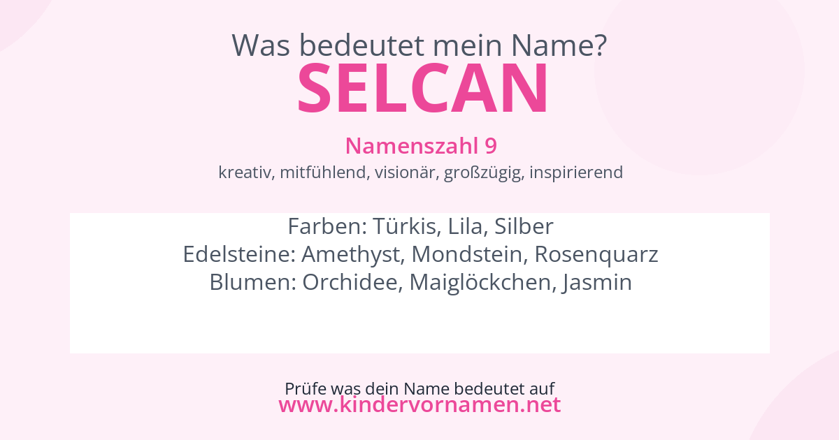 Was bedeutet der Name Selcan?