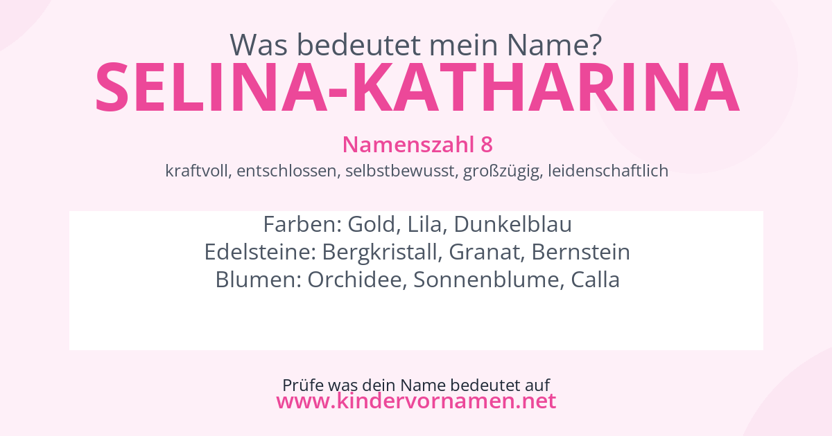 Was bedeutet der Name Selina-Katharina?