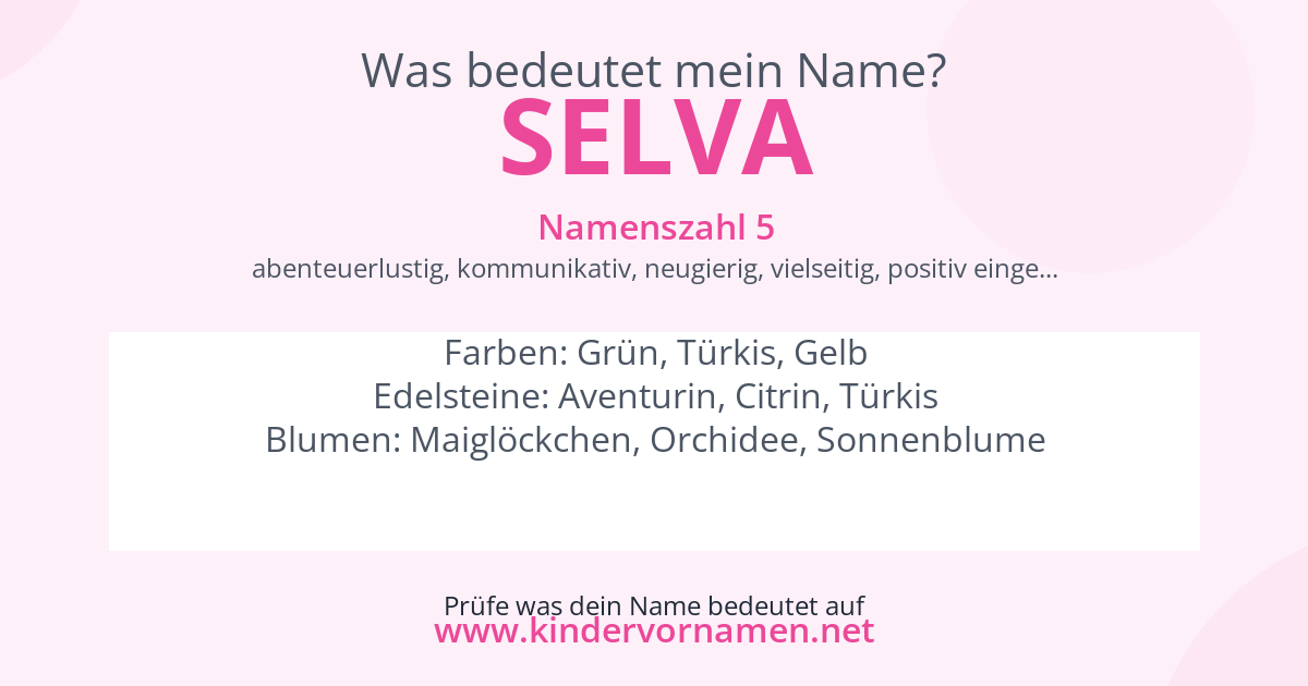 Was bedeutet der Name Selva?