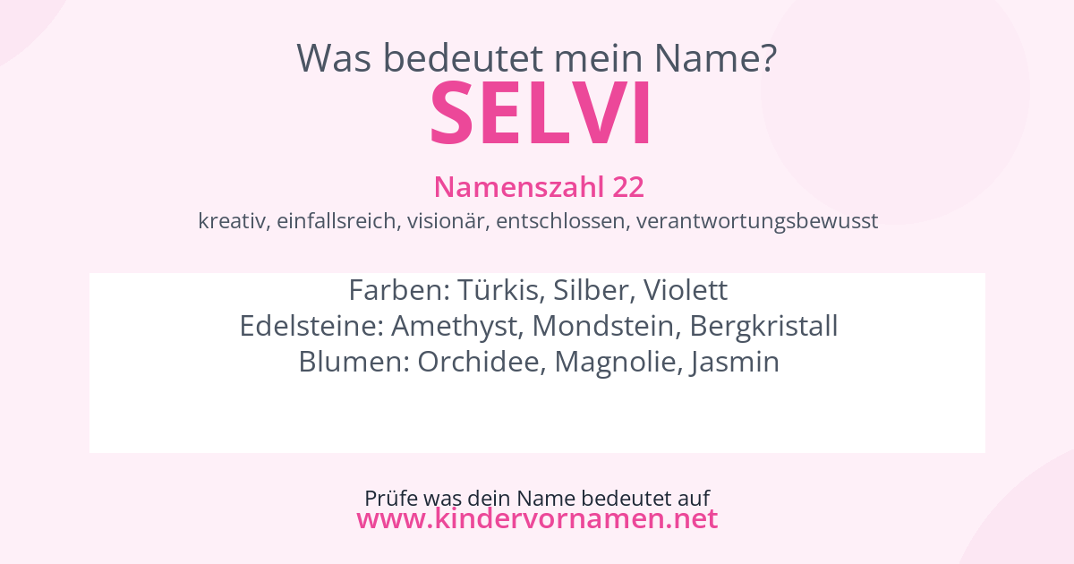 Was bedeutet der Name Selvi?