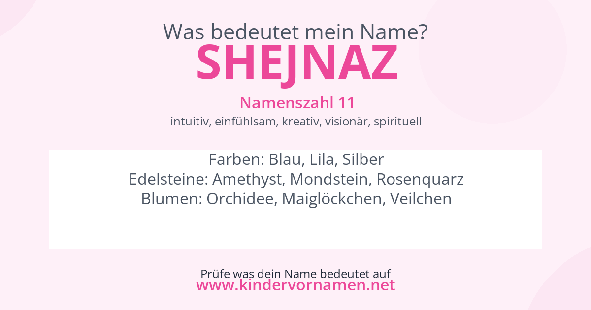 Was bedeutet der Name Shejnaz?