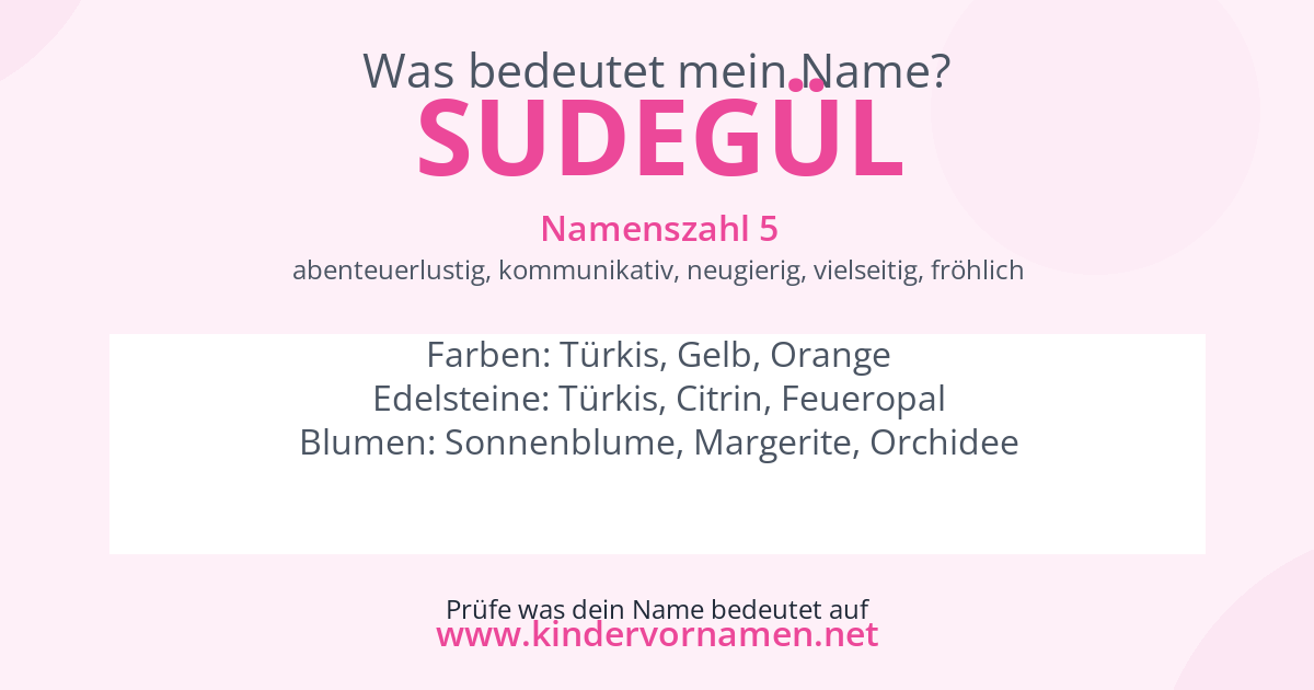 Was bedeutet der Name Sudegül?