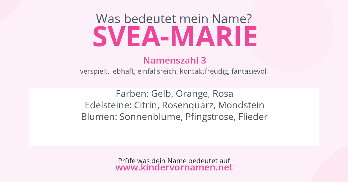 Was bedeutet der Name Svea-Marie?