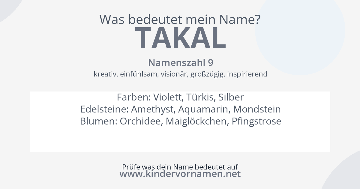 Was bedeutet der Name Takal?