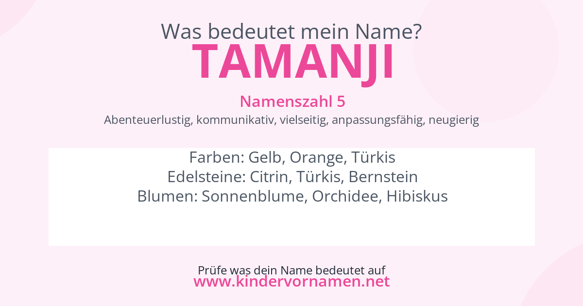 Was bedeutet der Name Tamanji?