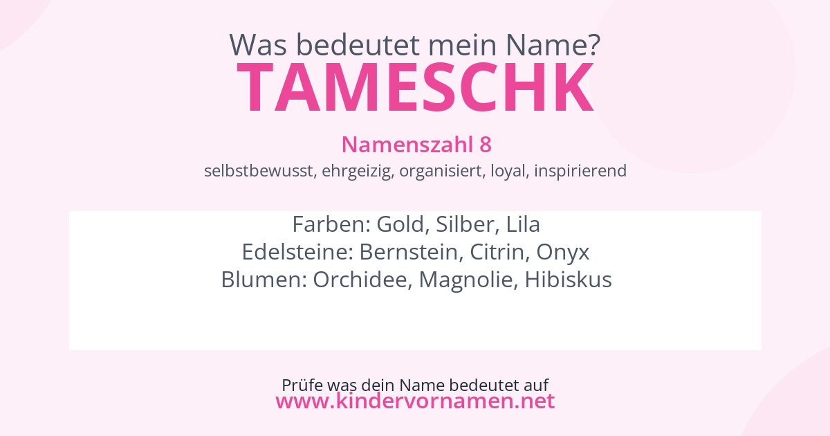 Was bedeutet der Name Tameschk?