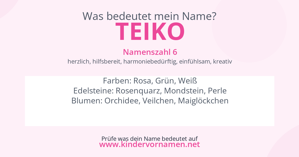 Was bedeutet der Name Teiko?