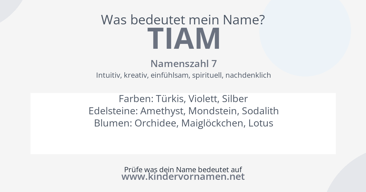 Was bedeutet der Name Tiam?