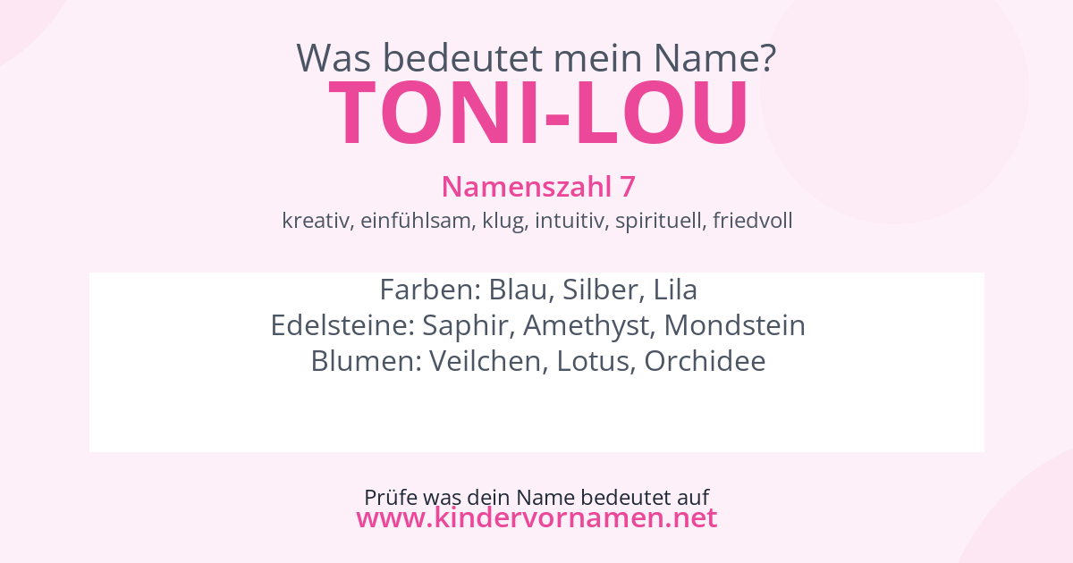 Was bedeutet der Name Toni-Lou?