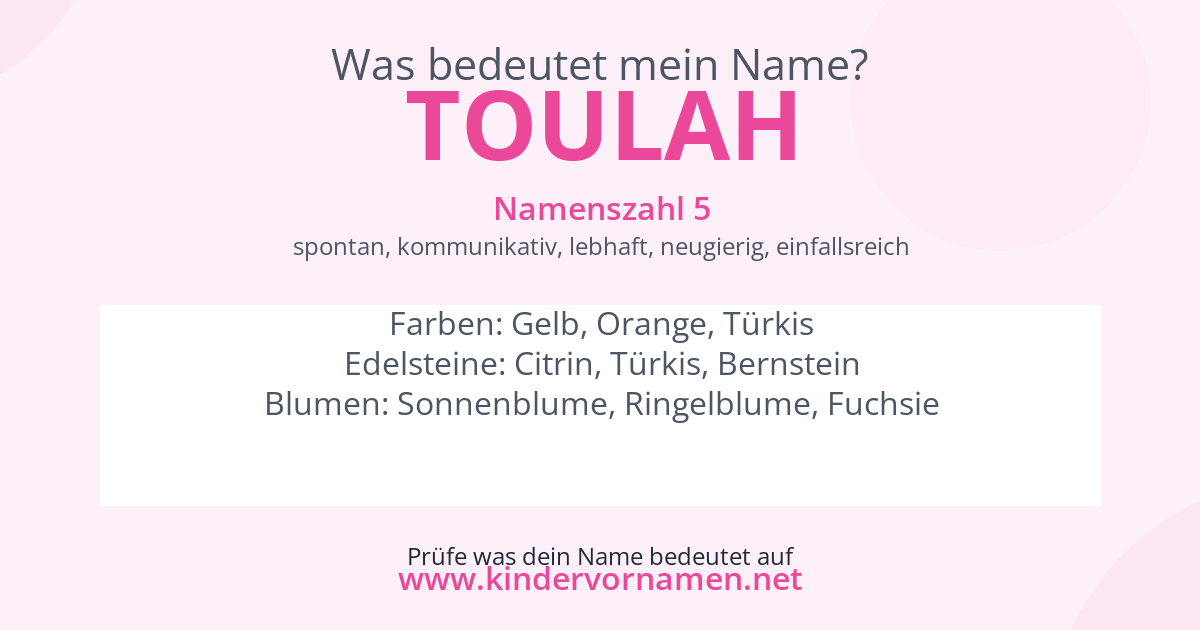 Was bedeutet der Name Toulah?