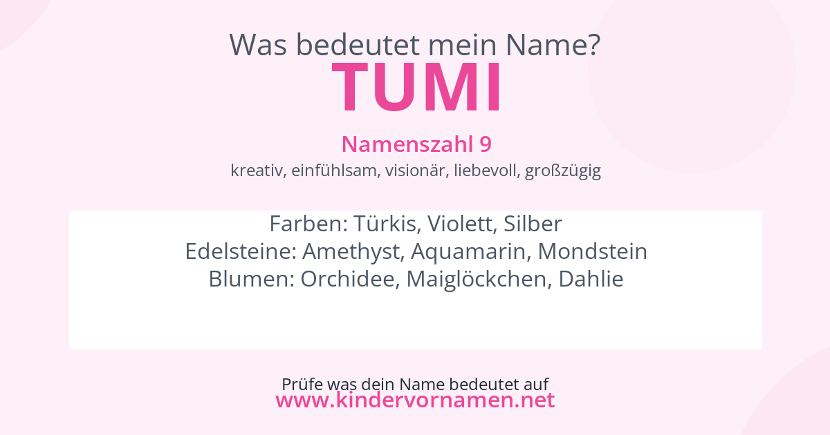Was bedeutet der Name Tumi?