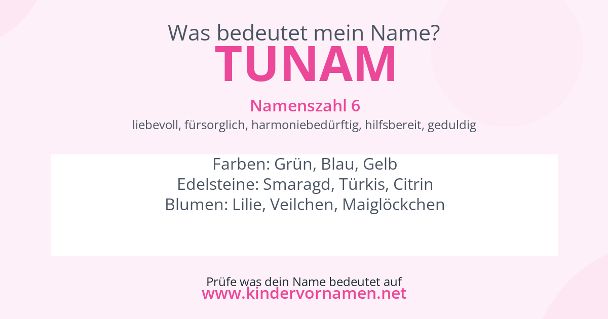 Was bedeutet der Name Tunam?