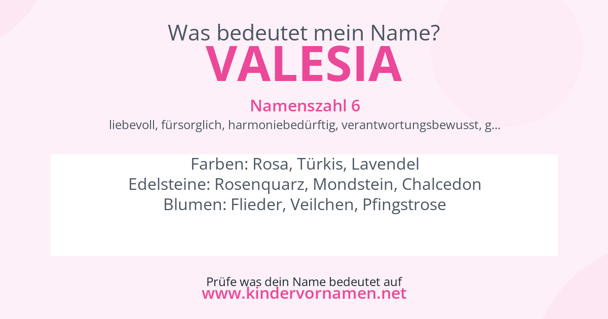 Was bedeutet der Name Valesia?
