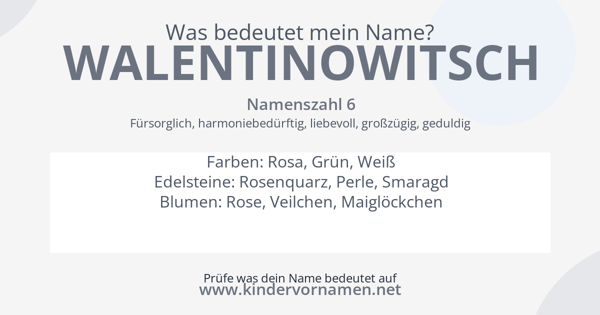 Was bedeutet der Name Walentinowitsch?