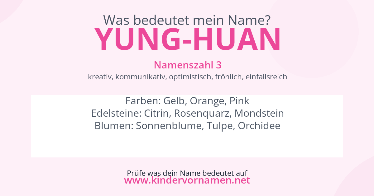 Was bedeutet der Name Yung-Huan?