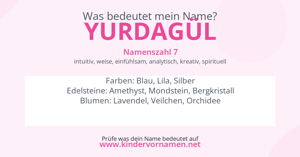 Was bedeutet der Name Yurdagül?
