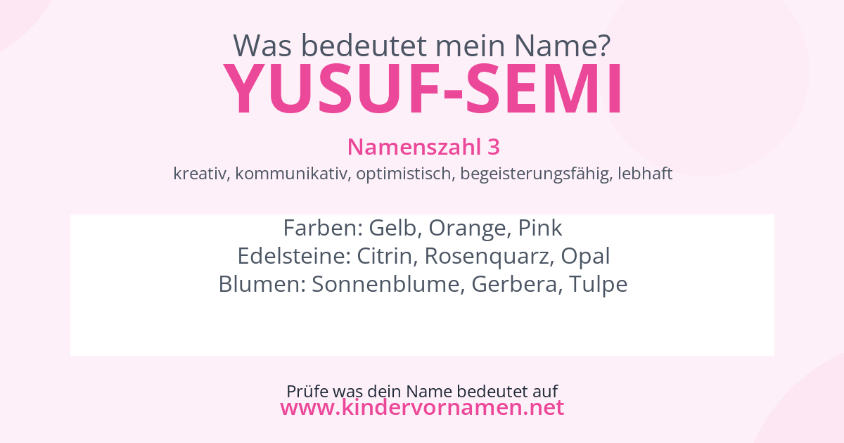 Was bedeutet der Name Yusuf-Semi?